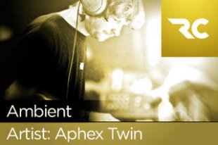 Ambient - Aphex Twin