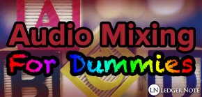 audio mixing for dummies