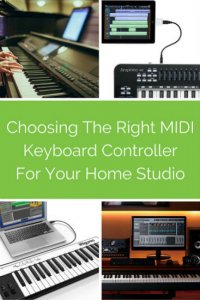 Choosing The Right MIDI Keyboard Controller