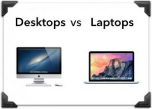 desktops vs laptop computers